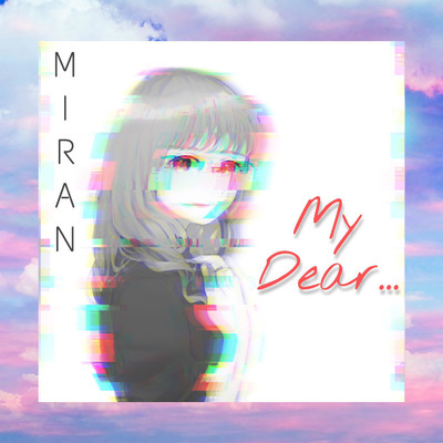 シングル/My Dear.../MIRAN