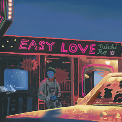 シングル/Easy Love/Taichi Ro