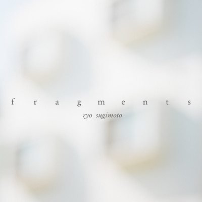 fragments/ryo sugimoto