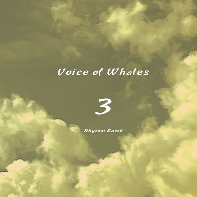 シングル/Voice of Whales 3 m18/Rhythm Earth