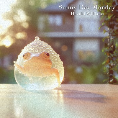 アルバム/Sunny Day Monday/Hazuki Williams