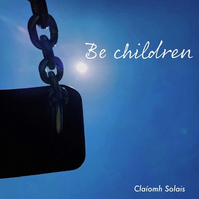 Be children/クラウソラス