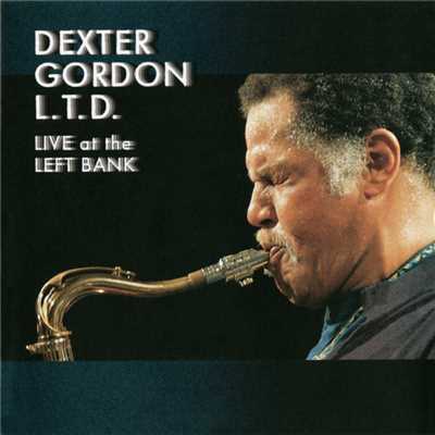 L.T.D: Live At The Left Bank/Dexter Gordon