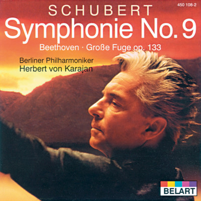 アルバム/Schubert: Symphony No.9 In C Major D.944 ”The Great” ／ Beethoven: Great Fugue In B Flat Major, Op.133 (Orchestral Version)/ベルリン・フィルハーモニー管弦楽団／ヘルベルト・フォン・カラヤン