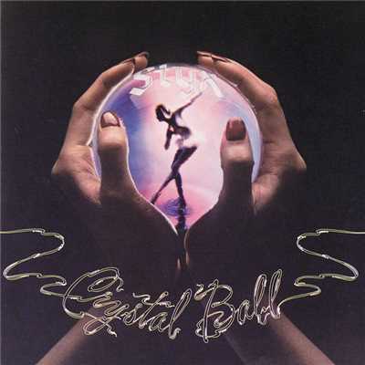 アルバム/Crystal Ball/スティクス