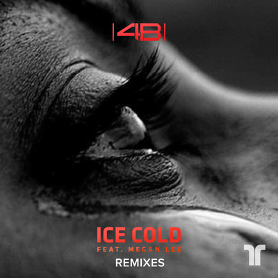 Ice Cold (featuring Megan Lee／Remixes)/4B