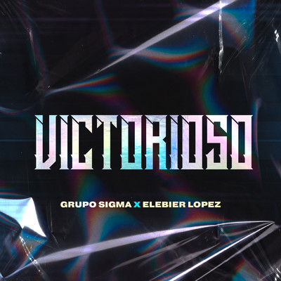 Victorioso/Grupo Sigma／Elebier Lopez