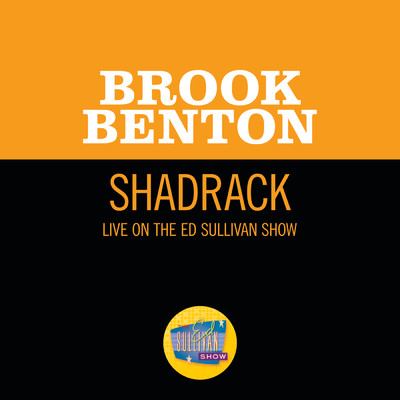 シングル/Shadrack (Live On The Ed Sullivan Show, April 12, 1959)/ブルック・ベントン