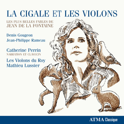 Gougeon: La cigale et les violons: Introduction. Le corbeau et le renard/Mathieu Lussier／Catherine Perrin／レ・ヴィオロン・デュ・ロワ