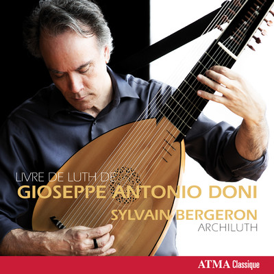 アルバム/Livre de luth de Gioseppe Antonio Doni/Sylvain Bergeron