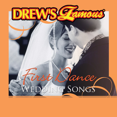 Drew's Famous First Dance Wedding Songs/The Hit Crew