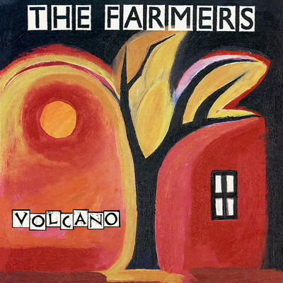 Volcano/The Farmers