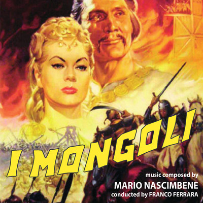 I mongoli (Original Motion Picture Soundtrack)/Mario Nascimbene