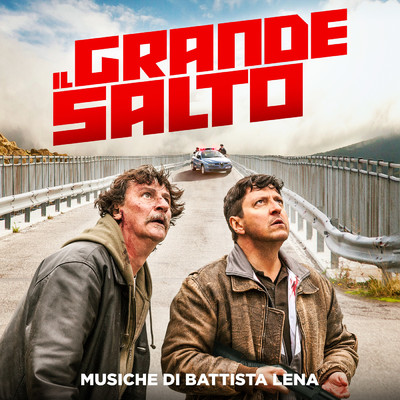 Il Grande Salto (Original Motion Picture Soundtrack)/Battista Lena