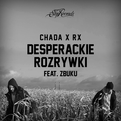 シングル/Desperackie rozrywki (feat. Zbuku)/Chada, RX