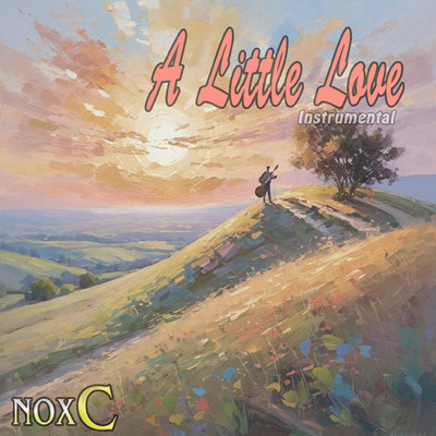 A Little Love (Instrumental)/NoxC