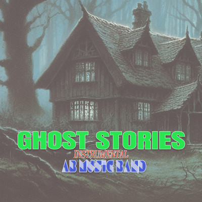 Ghost Stories (Instrumental)/AB Music Band