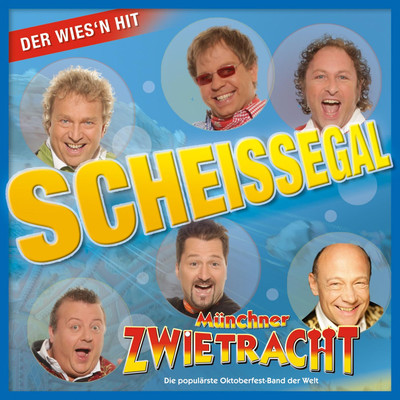 Scheissegal Mix (Butterfly)/Munchner Zwietracht & Gaby Wessely & Peter Wessely