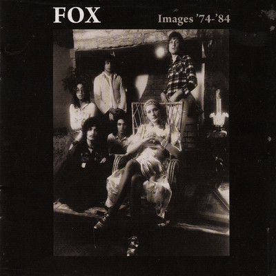 アルバム/Images '74 - '84/Fox