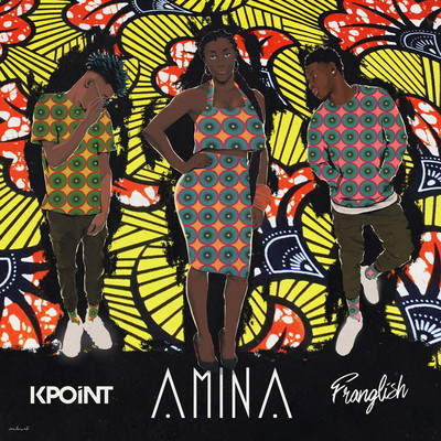 Amina (feat. Franglish)/Kpoint