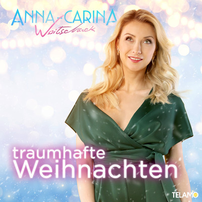 アルバム/Traumhafte Weihnachten - EP/Anna-Carina Woitschack