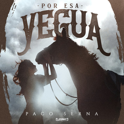 Por Esa Yegua/Paco Serna