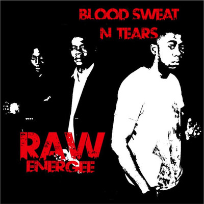 アルバム/Blood Sweat N' Tears/Raw Energee