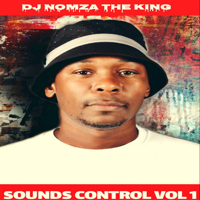 アルバム/SOUNDS CONTROL, Vol. 1/DJ NOMZA THE KING