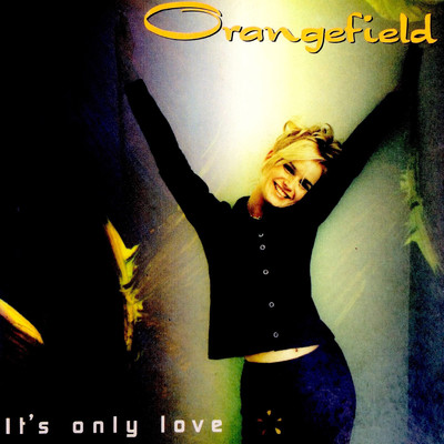 アルバム/It's Only Love/Orangefield