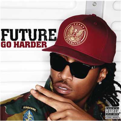 Go Harder (Explicit)/Future