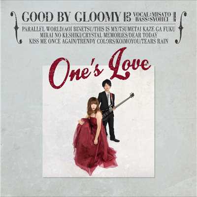アルバム/One's Love (Remastering)/Good By Gloomy