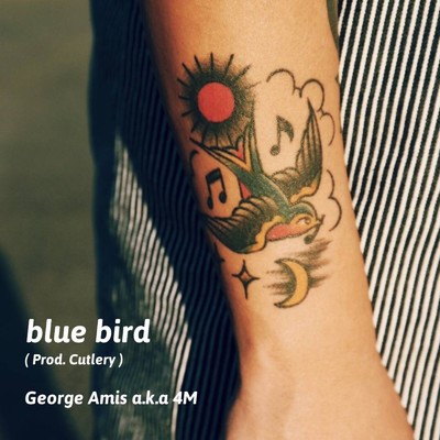 シングル/blue bird/George Amis a.k.a 4M