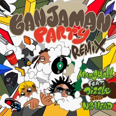 GANJAMAN PARTY (feat. DIZZLE & NG HEAD) [Remix]/MARSHALL