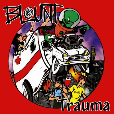 Trauma (Explicit)/BLUNT