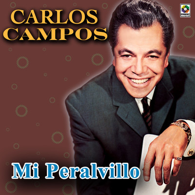アルバム/Mi Peralvillo/Carlos Campos