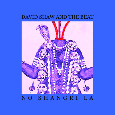 アルバム/No Shangri La/デヴィッド・ショー・アンド・ザ・ビート