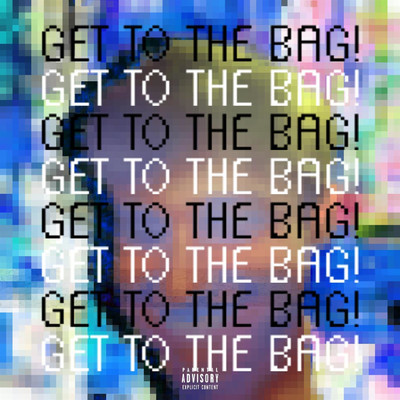 Get to the Bag/Profit