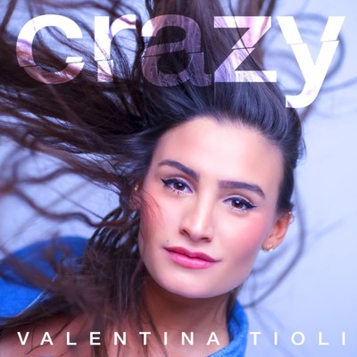 シングル/Crazy/Valentina Tioli