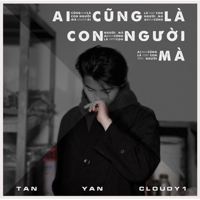 シングル/AI CUNG LA CON NGUOI MA (feat. Tan) [Beat]/Yan
