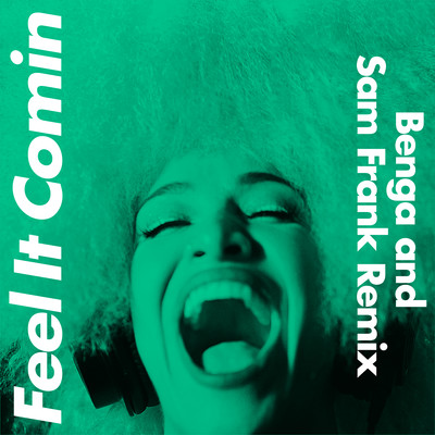 Feel It Comin (Benga & Sam Frank Remix) [Edit]/Lady Blackbird
