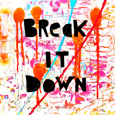 シングル/Break It Down (feat. Beechey)/Anikdote