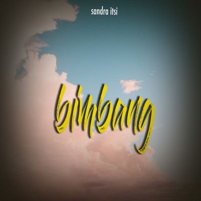 シングル/Bimbang/Sandra Itsi