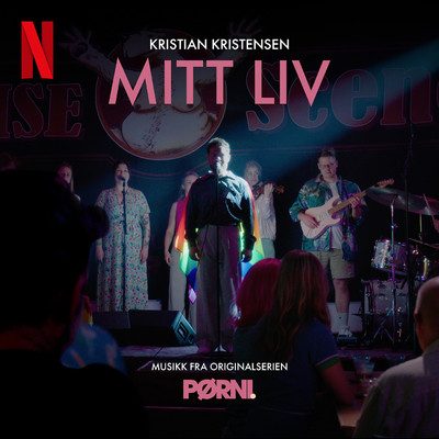 シングル/Mitt liv (Fra originalserien PORNI)/Kristian Kristensen
