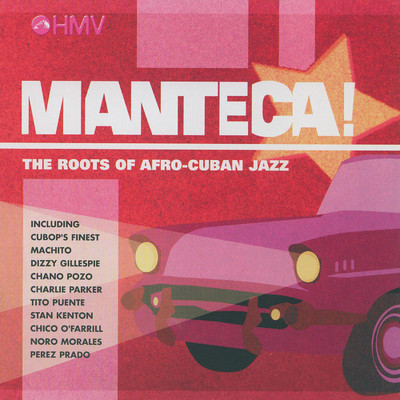 Manteca！  The Roots Of Afro-Cuban Jazz/Various Artists