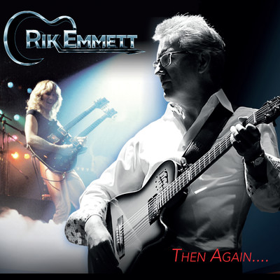 Then Again..../Rik Emmett