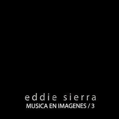 アルバム/Musica en Imagenes/Eddie Sierra