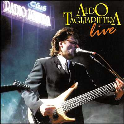 Radio Londra (Live 1992)/Aldo Tagliapietra