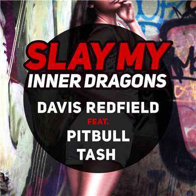 Slay My (Inner Dragons) (feat. Tash & Pitbull)/Davis Redfield