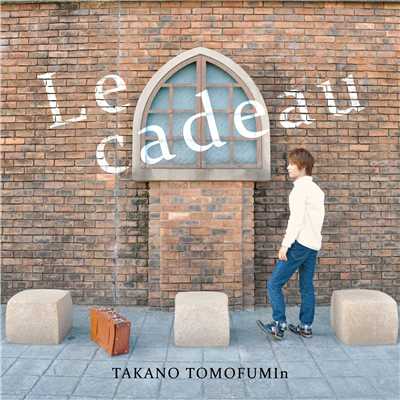 アルバム/Le cadeau/TAKANO TOMOFUMIn