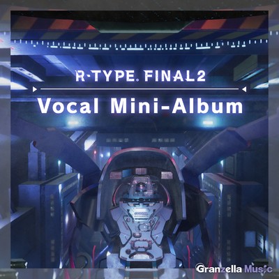 R-Type Final 2 Vocal Mini-Album/飯田 舞